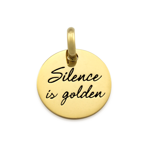 Candid 'Silence Is Golden' Pendant