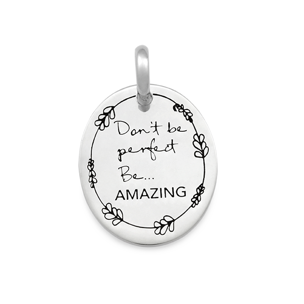 Candid 'Don't Be Perfect Be Amazing' Pendant