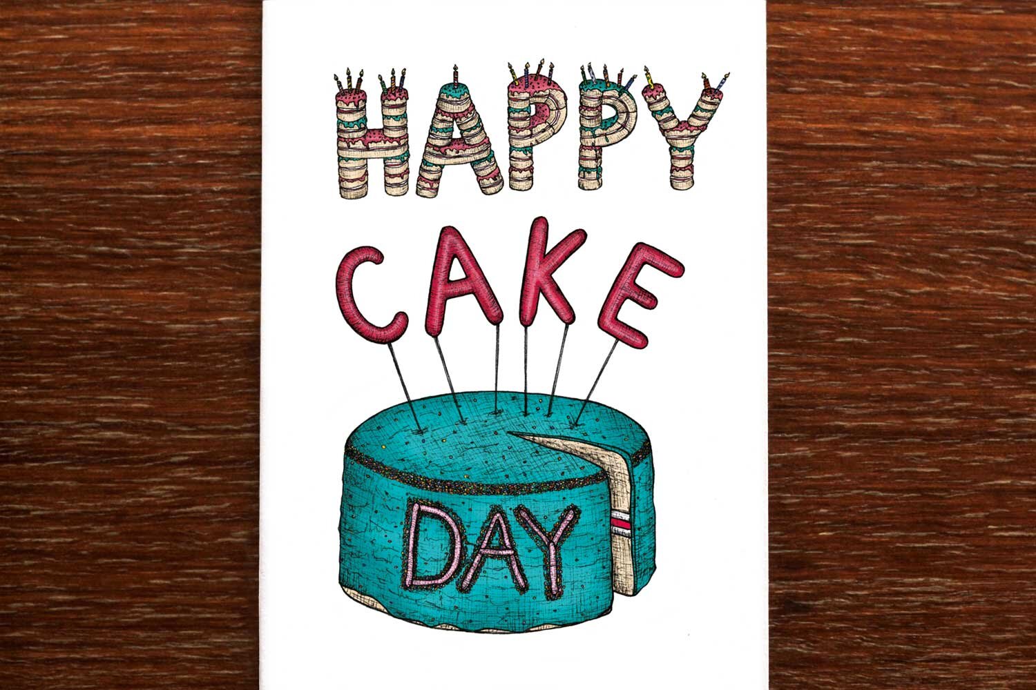 The Nonsense Maker Happy Cake Day - Greeting Card